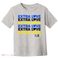 Down Syndrome Extra Love March 21st Toddler T-Shirt thumb 0