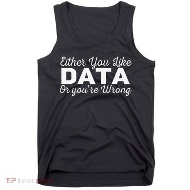 Data Science Engineer Statistics Analyst Finance Researchers Tank Top