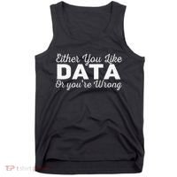 Data Science Engineer Statistics Analyst Finance Researchers Tank Top thumb 0