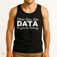 Data Science Engineer Statistics Analyst Finance Researchers Tank Top thumb 3