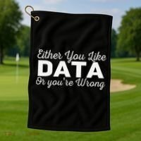 Data Science Engineer Statistics Analyst Finance Researchers Golf Towel thumb 1