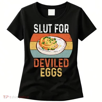 Design Slut For Deviled Eggs Women's T-Shirt
