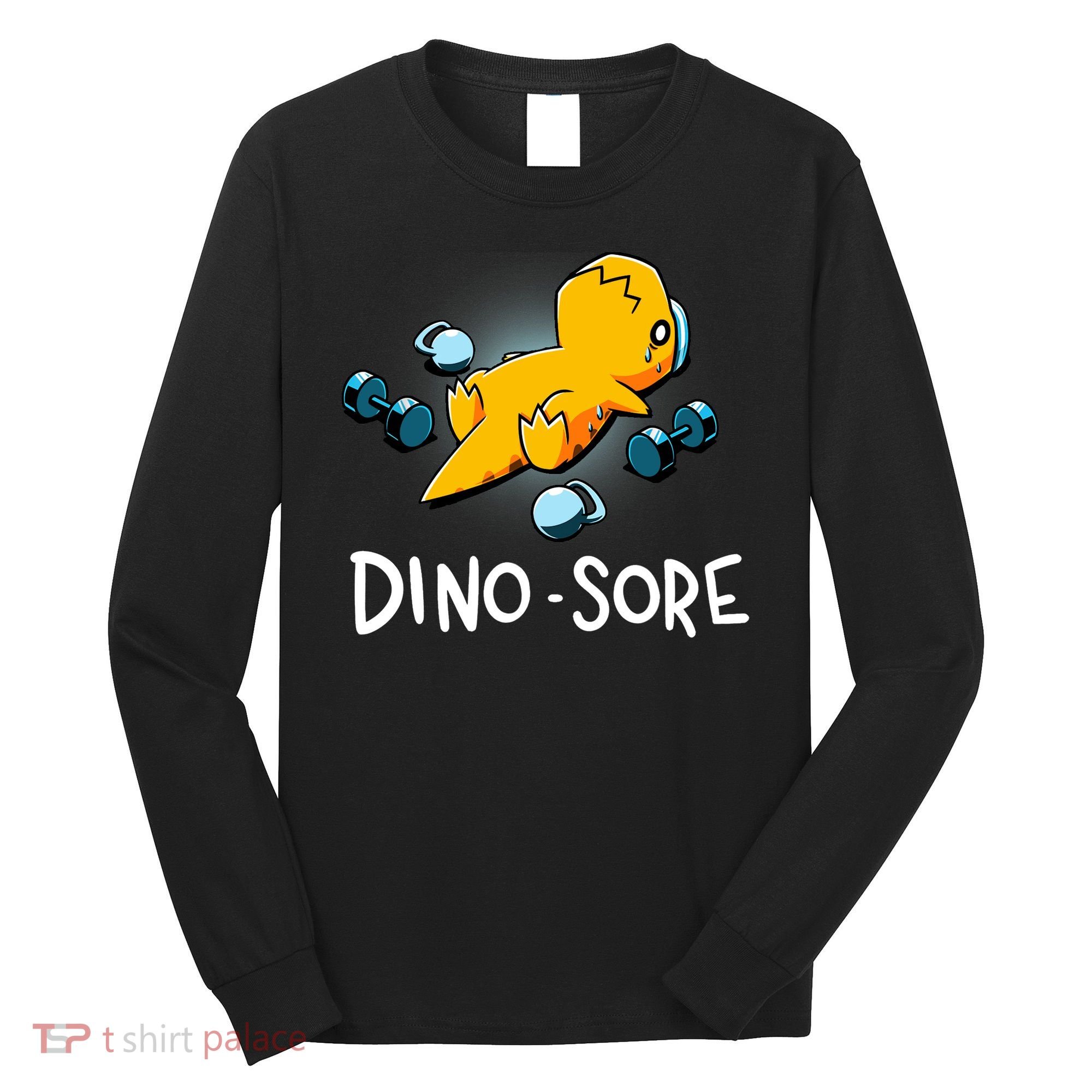 Dino Sore Funny Dinosaur Workout Gym Lifting Fitness Long Sleeve Shirt