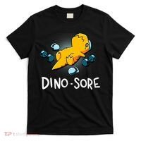 Dino Sore Funny Dinosaur Workout Gym Lifting Fitness T-Shirt thumb 0