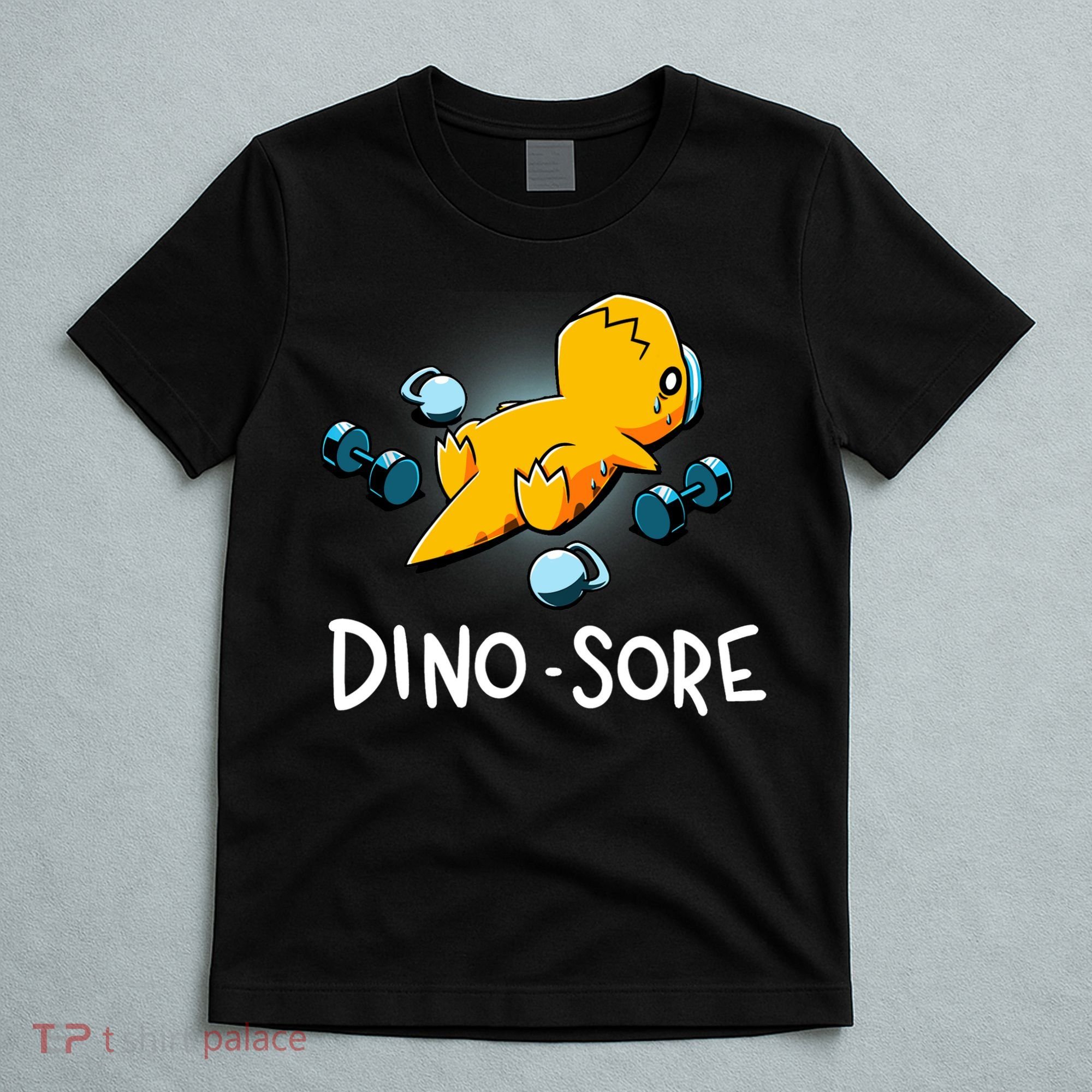 Dino Sore Funny Dinosaur Workout Gym Lifting Fitness T-Shirt