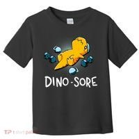 Dino Sore Funny Dinosaur Workout Gym Lifting Fitness Toddler T-Shirt thumb 0