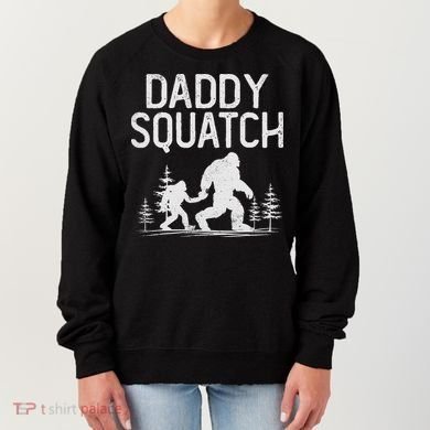 Daddy Squatch Funny Bigfoot Daddy Dad Father's Day Women's Sweatshirt