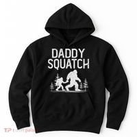 Daddy Squatch Funny Bigfoot Daddy Dad Father's Day Hoodie thumb 0