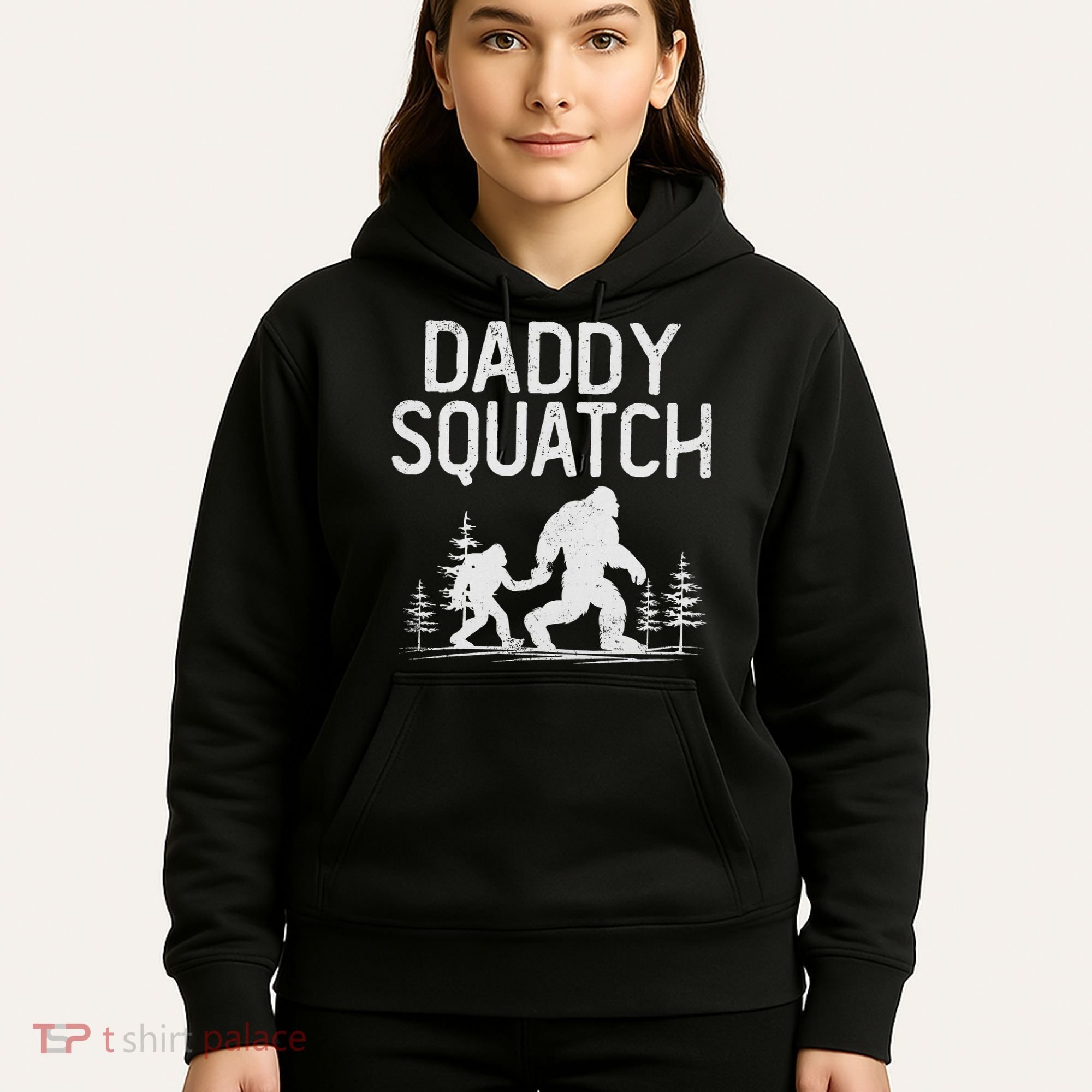 Daddy Squatch Funny Bigfoot Daddy Dad Father's Day Hoodie