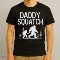 Daddy Squatch Funny Bigfoot Daddy Dad Father's Day T-Shirt thumb 3