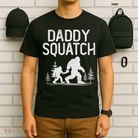 Daddy Squatch Funny Bigfoot Daddy Dad Father's Day T-Shirt thumb 6