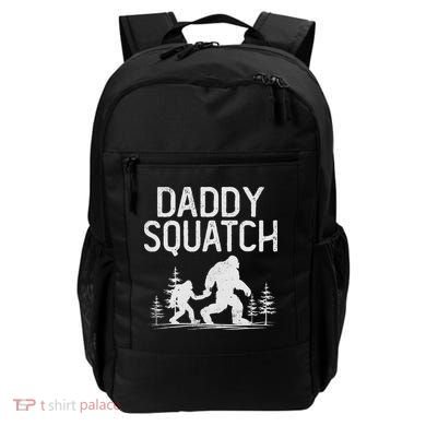 Daddy Squatch Funny Bigfoot Daddy Dad Father's Day Backpack