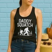 Daddy Squatch Funny Bigfoot Daddy Dad Father's Day Women's Tank Top thumb 2