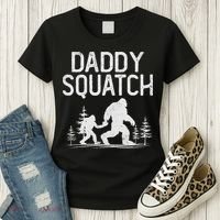 Daddy Squatch Funny Bigfoot Daddy Dad Father's Day Women's T-Shirt thumb 3