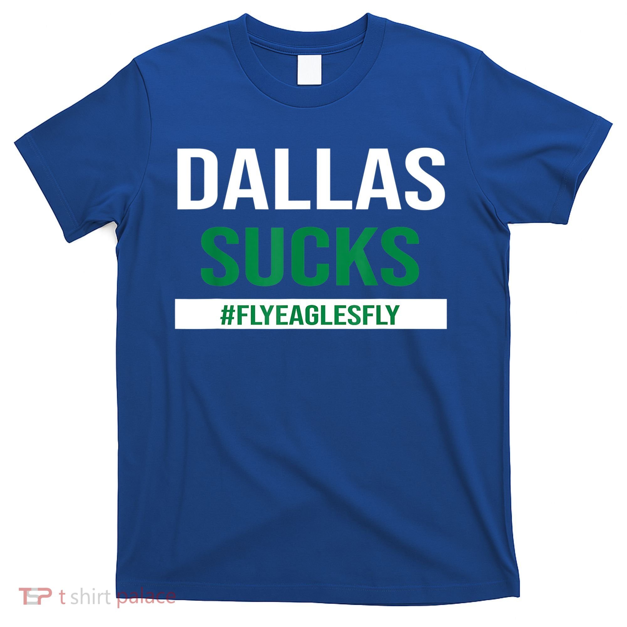 Dallas Sucks Funny Gag Gift For Philly Sports Fans T-Shirt