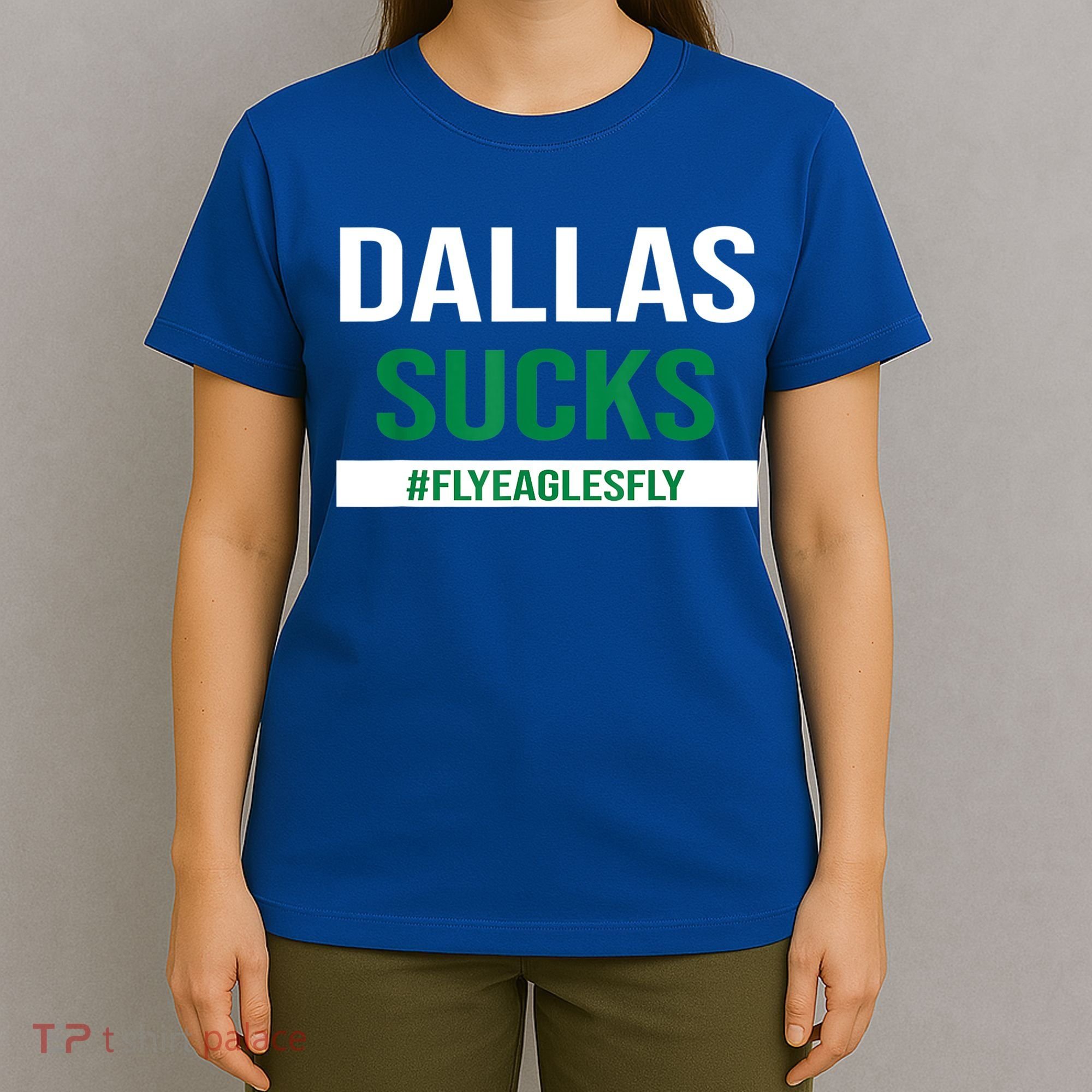 Dallas Sucks Funny Gag Gift For Philly Sports Fans T-Shirt