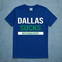 Dallas Sucks Funny Gag Gift For Philly Sports Fans T-Shirt thumb 5