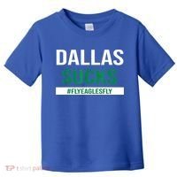 Dallas Sucks Funny Gag Gift For Philly Sports Fans Toddler T-Shirt thumb 0
