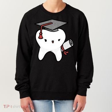 Dentist School Graduate Tooth Funny Gift Women's Sweatshirt
