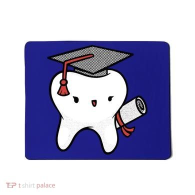 Dentist School Graduate Tooth Funny Gift Mousepad