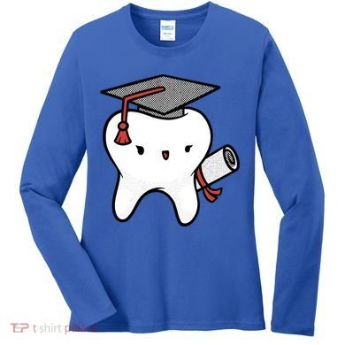 Dentist School Graduate Tooth Funny Gift Women's Long Sleeve Shirt