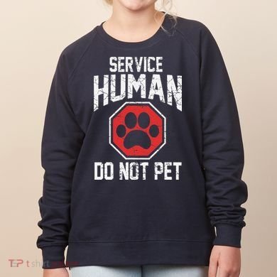 Dog Service Human Do Not Pet Women's Sweatshirt