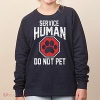 Dog Service Human Do Not Pet Women's Sweatshirt thumb 0