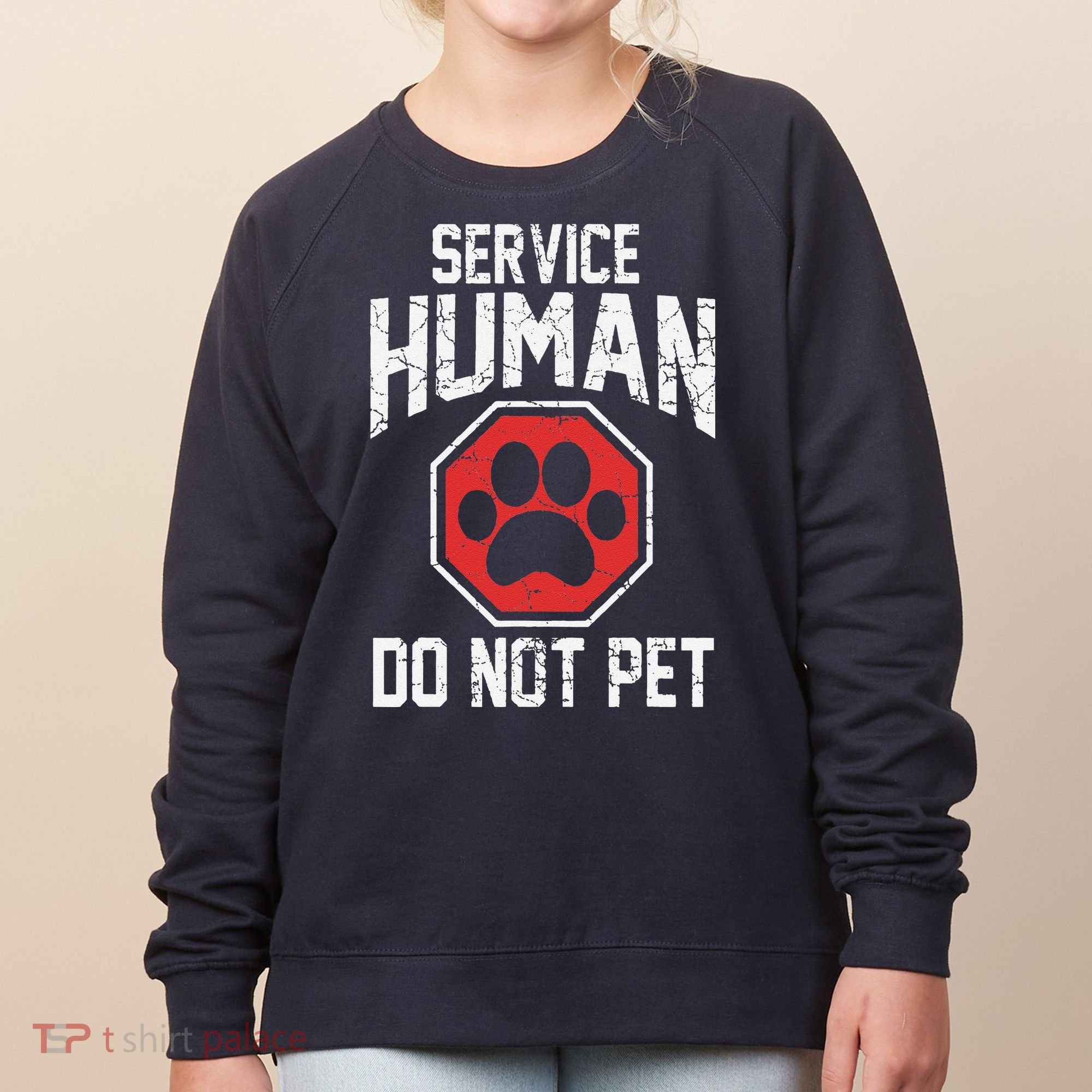 Dog Service Human Do Not Pet Women's Sweatshirt