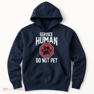 Dog Service Human Do Not Pet Hoodie