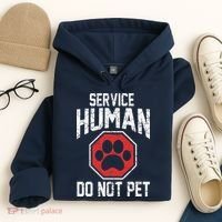 Dog Service Human Do Not Pet Hoodie thumb 4