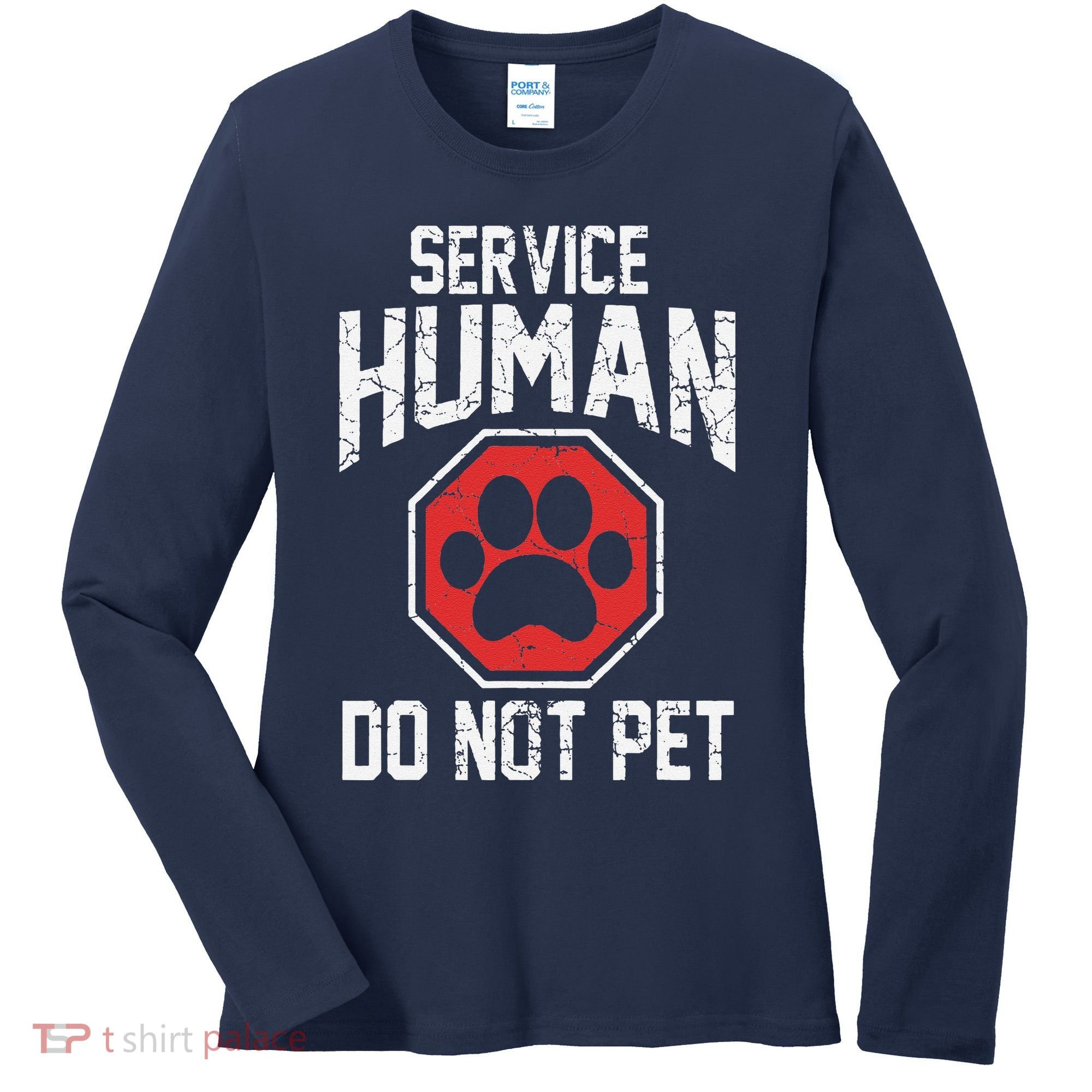 Dog Service Human Do Not Pet Women's Long Sleeve Shirt