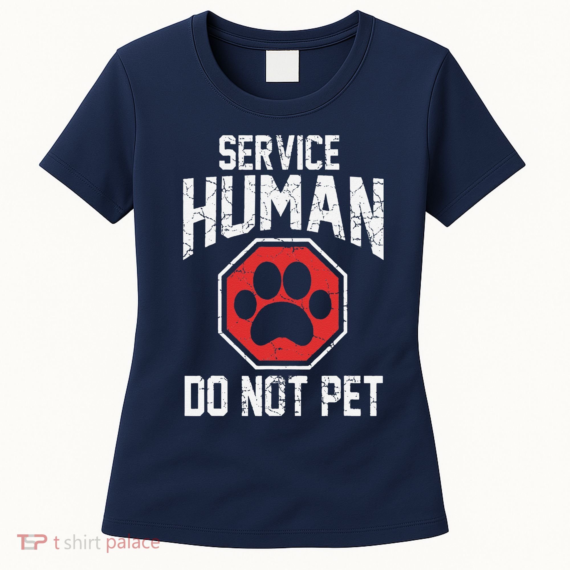 Dog Service Human Do Not Pet Women's T-Shirt