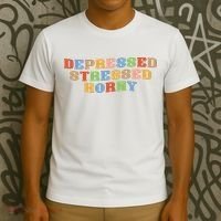 Depressed Stressed Horny T-Shirt thumb 3