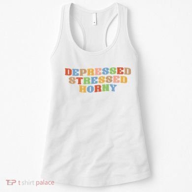 Depressed Stressed Horny Women's Tank Top
