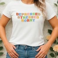 Depressed Stressed Horny Women's T-Shirt thumb 2