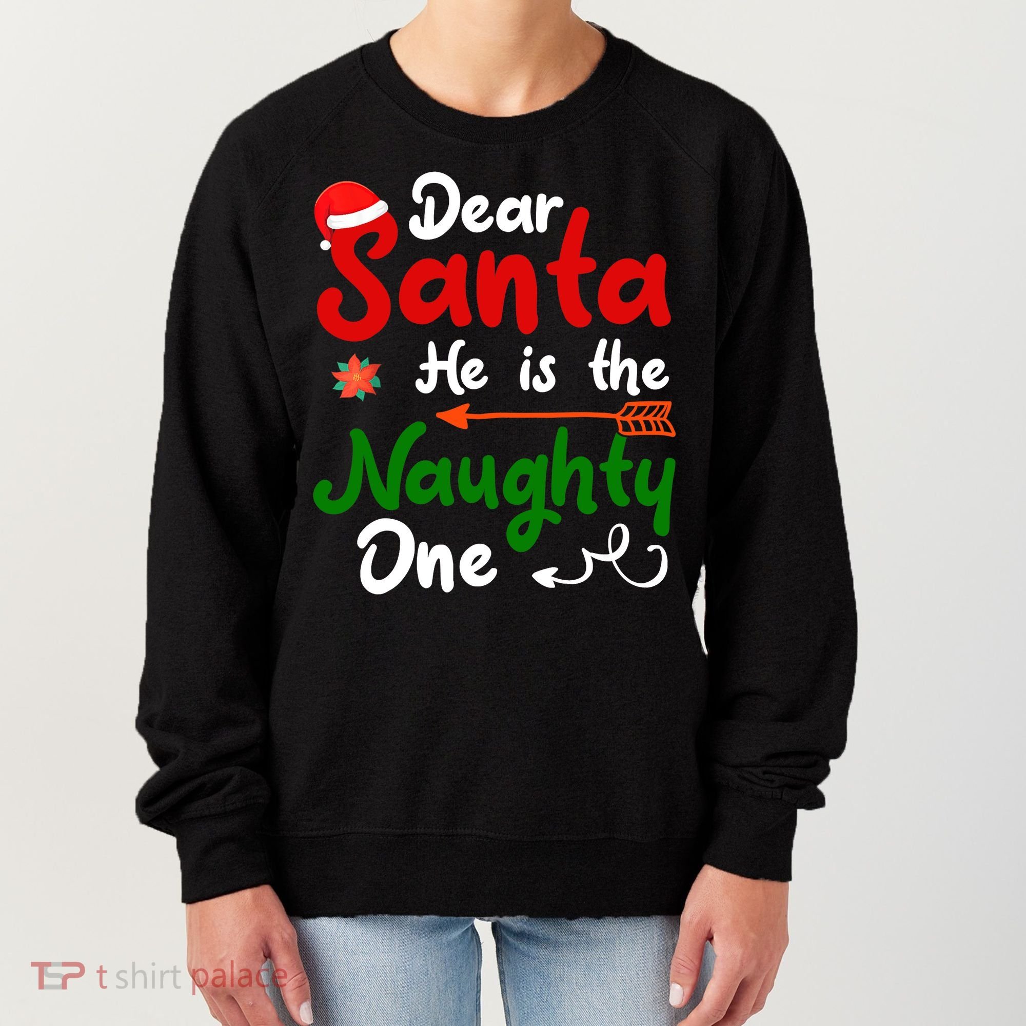 Dear Santa He Is The Naughty One Matching Couples Christmas Women's Sweatshirt