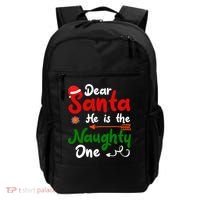 Dear Santa He Is The Naughty One Matching Couples Christmas Backpack thumb 0