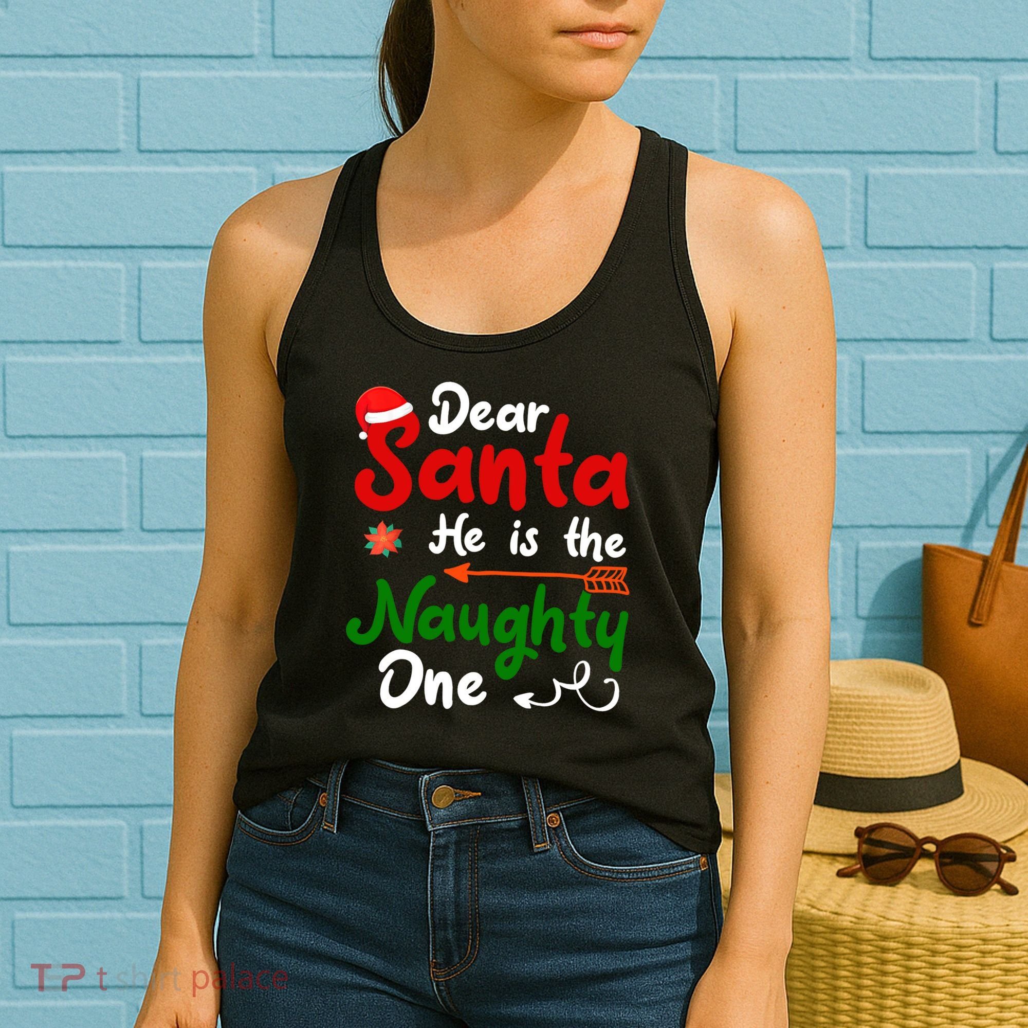 Dear Santa He Is The Naughty One Matching Couples Christmas Women's Tank Top