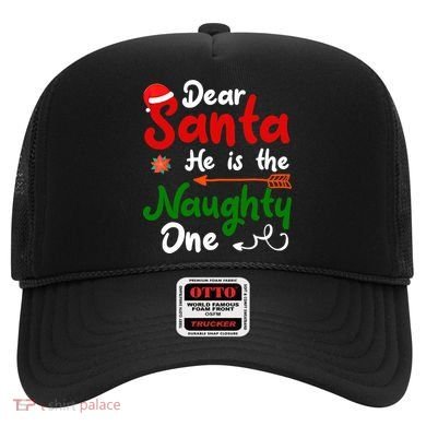 Dear Santa He Is The Naughty One Matching Couples Christmas Hat