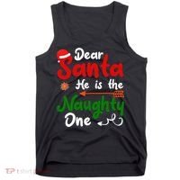 Dear Santa He Is The Naughty One Matching Couples Christmas Tank Top thumb 0
