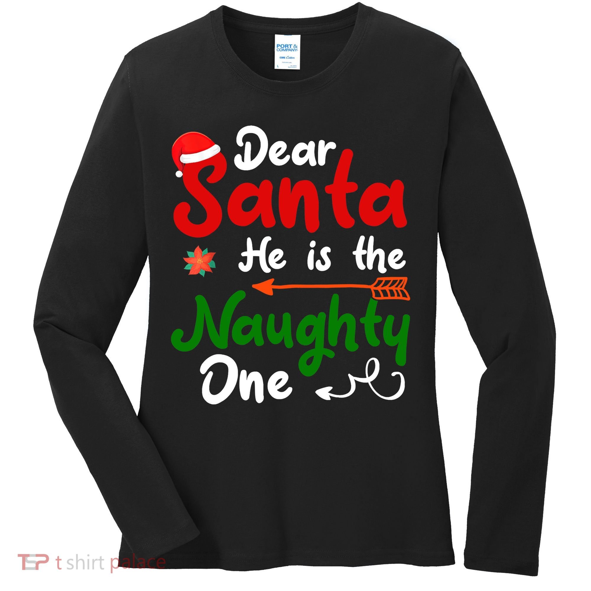 Dear Santa He Is The Naughty One Matching Couples Christmas Women's Long Sleeve Shirt