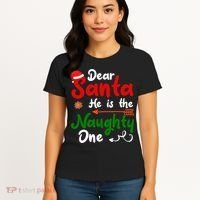 Dear Santa He Is The Naughty One Matching Couples Christmas Women's T-Shirt thumb 4