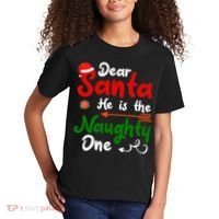 Dear Santa He Is The Naughty One Matching Couples Christmas Kids T-Shirt thumb 2