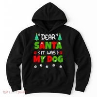 Dear Santa It Was My Dog Funny Naughty Xmas Hoodie thumb 0