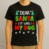 Dear Santa It Was My Dog Funny Naughty Xmas T-Shirt thumb 3