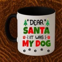 Dear Santa It Was My Dog Funny Naughty Xmas Coffee Mug thumb 2