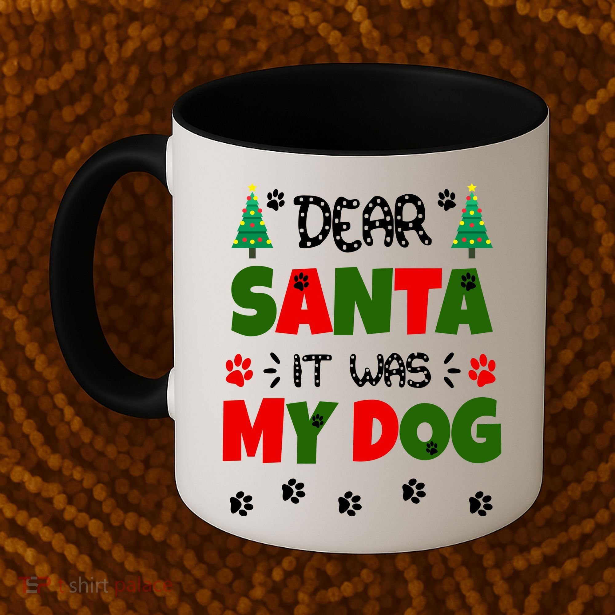 Dear Santa It Was My Dog Funny Naughty Xmas Coffee Mug