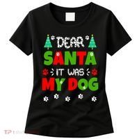 Dear Santa It Was My Dog Funny Naughty Xmas Women's T-Shirt thumb 0