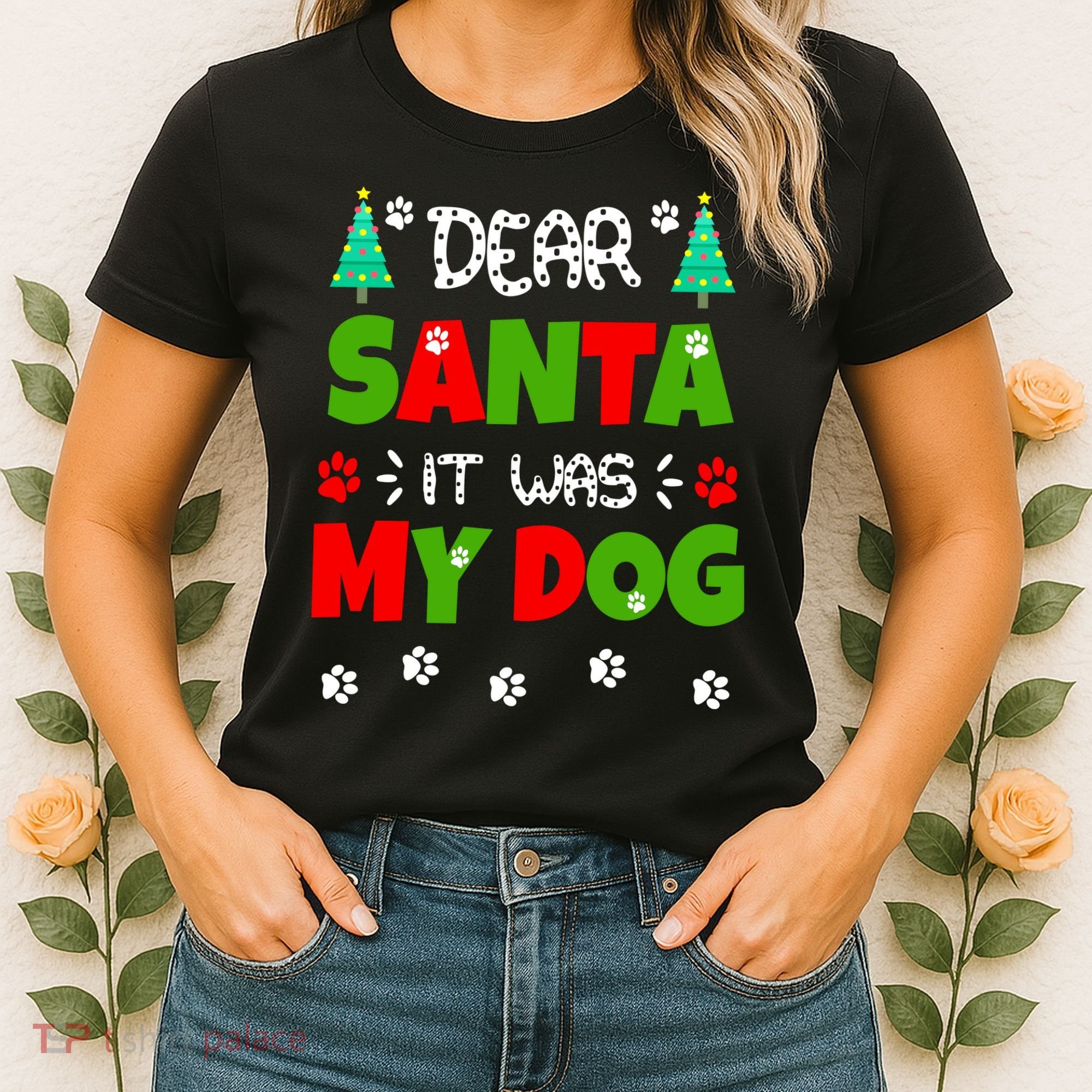 Dear Santa It Was My Dog Funny Naughty Xmas Women's T-Shirt
