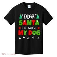 Dear Santa It Was My Dog Funny Naughty Xmas Kids T-Shirt thumb 0
